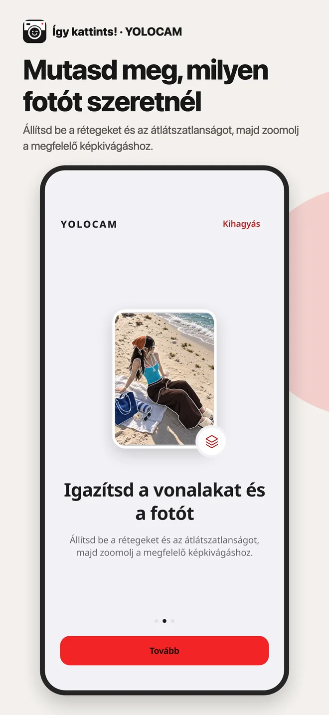 YOLOCAM · Igazítsd a vonalakat és a fotót